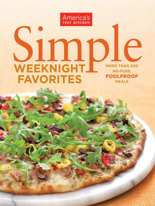 Title details for Simple Weeknight Favorites by America's Test Kitchen - Wait list
